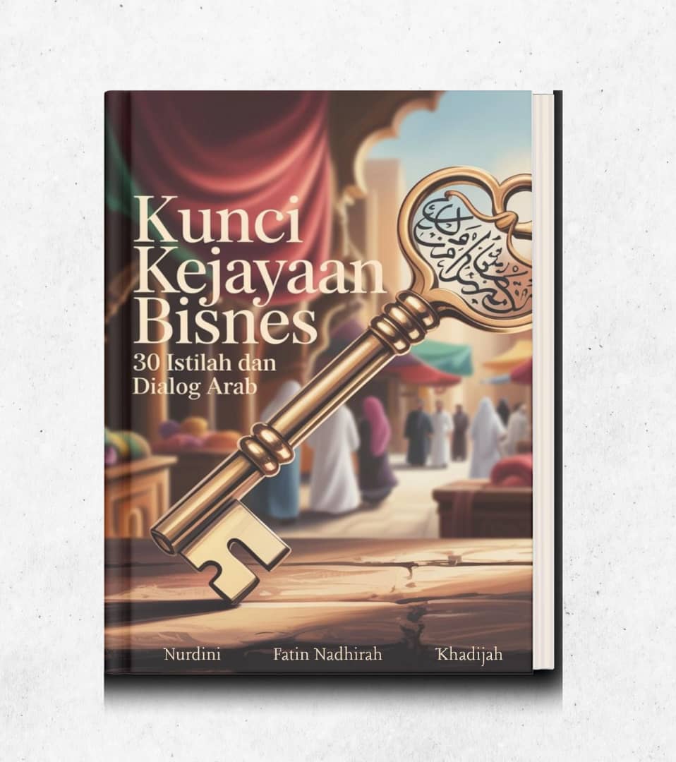 Kunci Kejayaan Bisness: 30 Istilah dan Dialog Arab